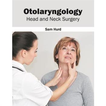 Otolaryngology: Head and Neck Surgery