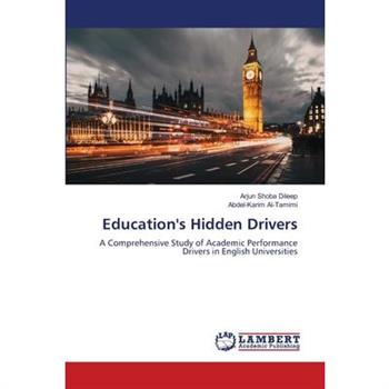 Education's Hidden Drivers