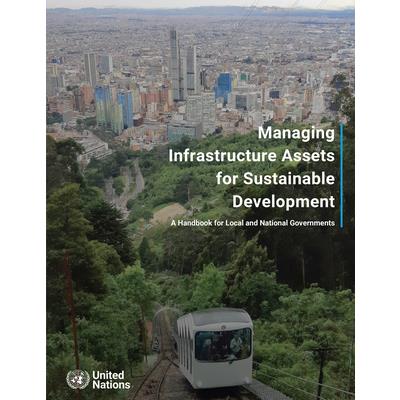 Managing Infrastructure Assets for Sustainable Development