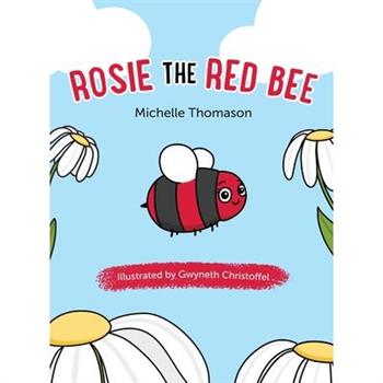 Rosie the Red Bee