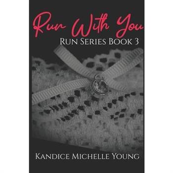 Run With You