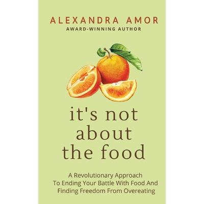 It’s Not About The Food