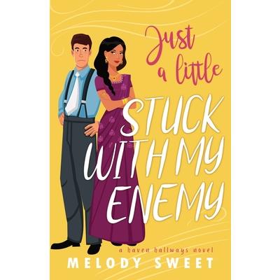 Just A Little Stuck With My Enemy