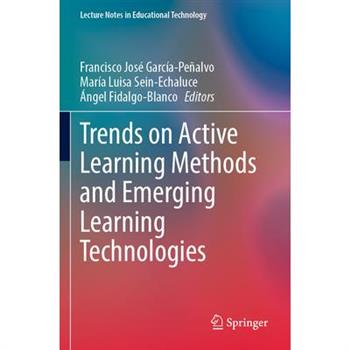 Trends on Active Learning Methods and Emerging Learning Technologies