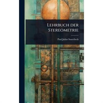Lehrbuch der Stereometrie