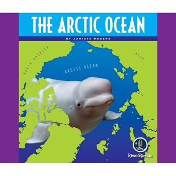 Oceans of the World: The Arctic Ocean