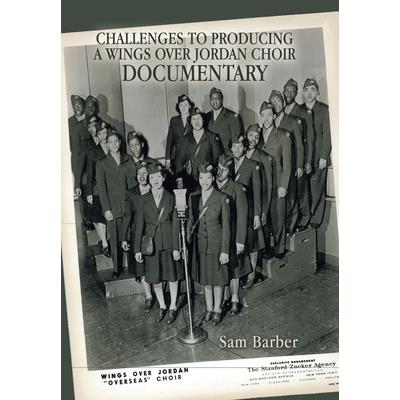 Challenges to Producing a Wings over Jordan Choir Documentary