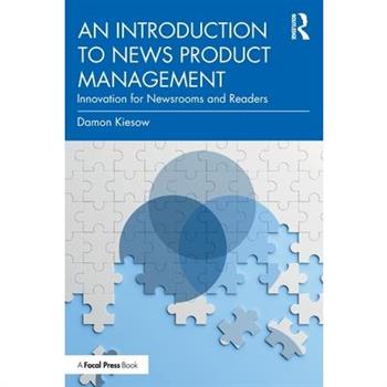 An Introduction to News Product Management