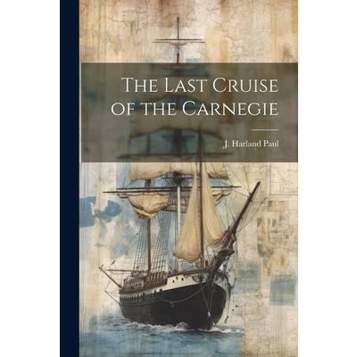 The Last Cruise of the Carnegie