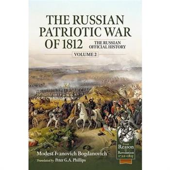 The Russian Patriotic War of 1812 Volume 2