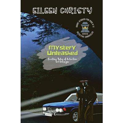 Mystery Unleashed-Exciting Tales of Detection and Intrigue