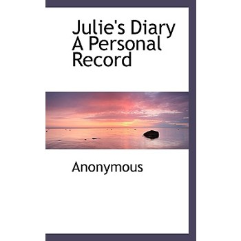 Julie’s Diary a Personal Record