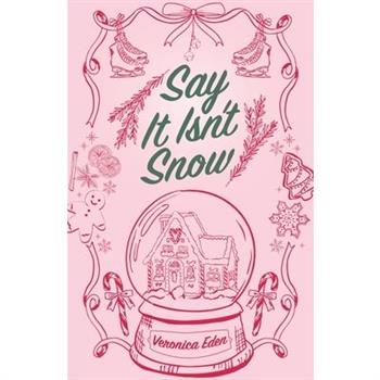 Say It Isn't Snow Special Edition
