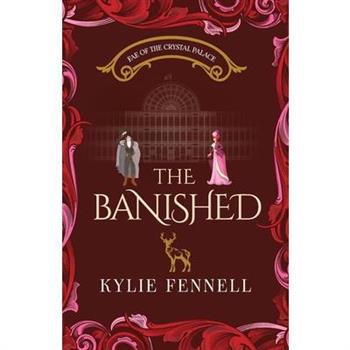 The Banished (Fae of the Crystal Palace)