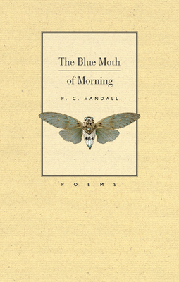 The Blue Moth of MorningTheBlue Moth of Morning