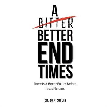 A Better End Times