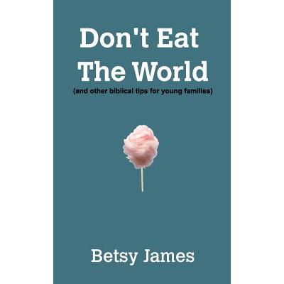 Don’t Eat The World