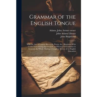 Grammar of the English Tongue
