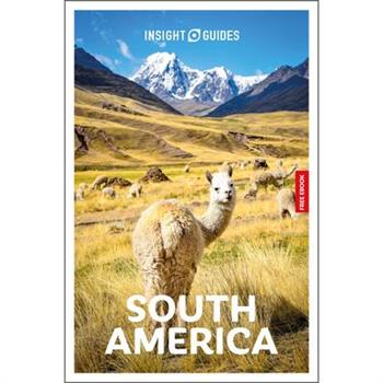 Insight Guides South America: Travel Guide with eBook