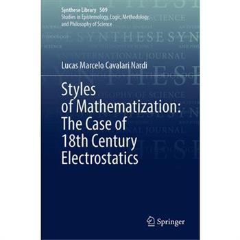 Styles of Mathematization: The Case of 18th Century Electrostatics