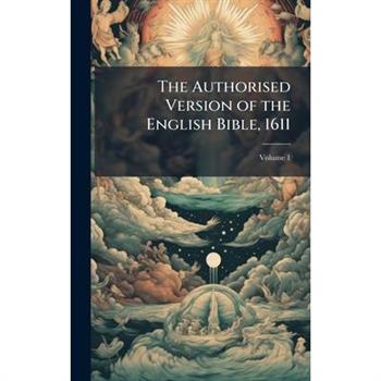 The Authorised Version of the English Bible, 1611