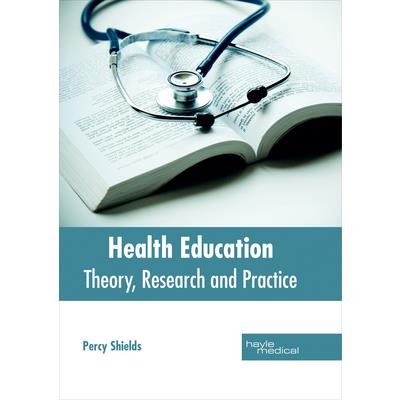 Health Education: Theory, Research and Practice
