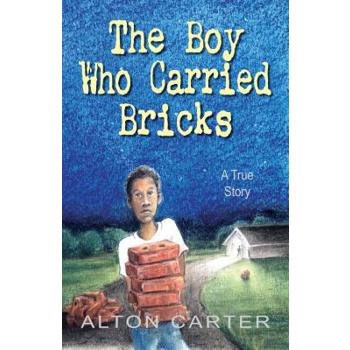 The Boy Who Carried Bricks