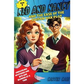 Ned and Nancy and the Case of the Poison Oak Plot