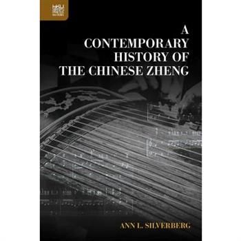 A Contemporary History of the Chinese Zheng