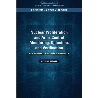 Nuclear Proliferation and Arms Control Monitoring, Detection, and Verification