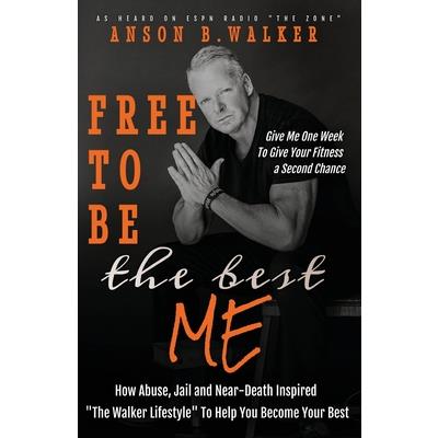 Free to Be the Best Me