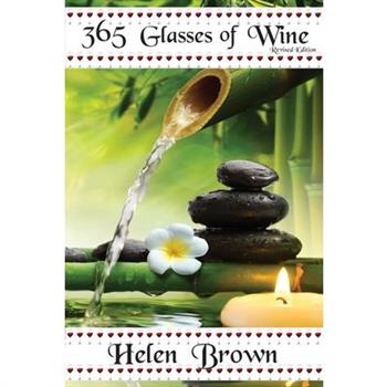 365 Glasses of Wine - Revised Edition