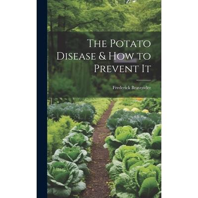 The Potato Disease & How to Prevent It