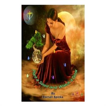 Plant a Seed and Watch it Grow