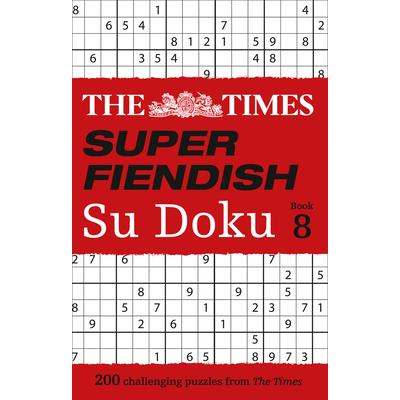 The Times Super Fiendish Su Doku: Book 8, 8