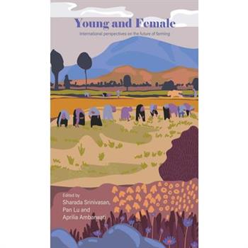 Young and Female: International Perspectives on the Future of Farming