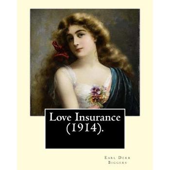 Love Insurance (1914). By