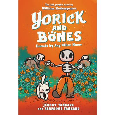 Yorick and Bones: Friends by Any Other Name
