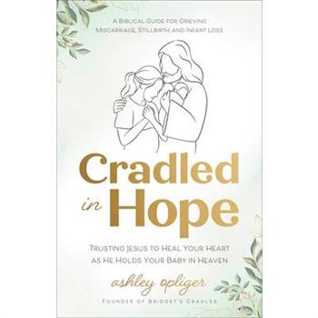 Cradled in Hope