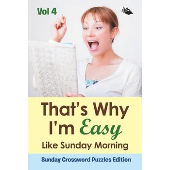 That’s Why I’m Easy Like Sunday Morning Vol 4