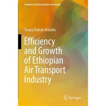 Efficiency and Growth of Ethiopian Air Transport Industry