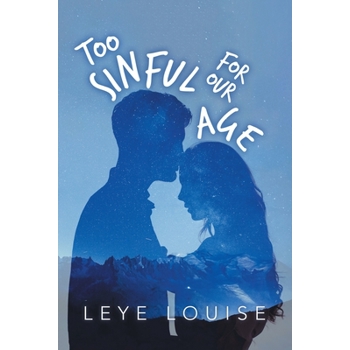 Too Sinful for Our Age