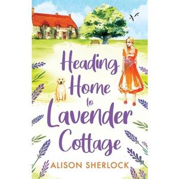 Heading Home to Lavender Cottage