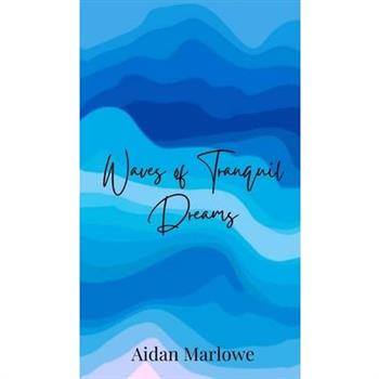 Waves of Tranquil Dreams