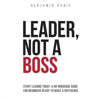 Leader, Not a Boss
