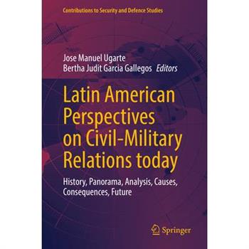 Latin American Perspectives on Civil-Military Relations Today
