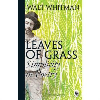 Leaves of Grass: Simplicity in Poetry