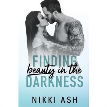 Finding Beauty in the Darkness