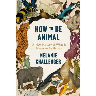How to Be Animal