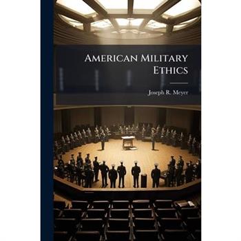 American Military Ethics